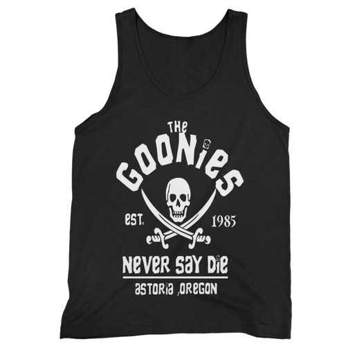 The Goonies Never Say Die Astoria Oregon Est 1985 Tank Top