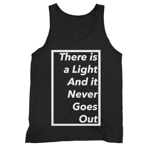 There Is A Light And It Never Goes Out The Smiths Tank Top