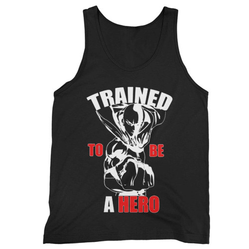 Trained To Be A Hero Tank Top Trained To Be A Hero Tank Top
