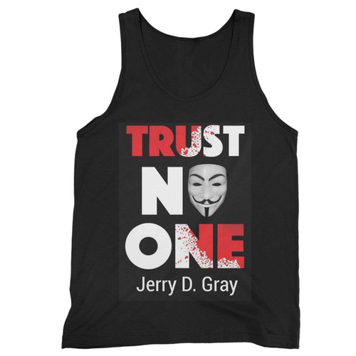 Trust No One Jerry D Gray Tank Top