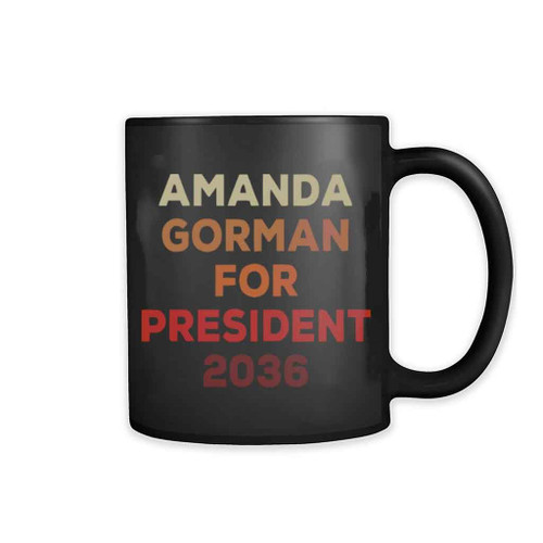 Amanda Gorman For President 2036 Inauguration 2021 Poem 11oz Mug