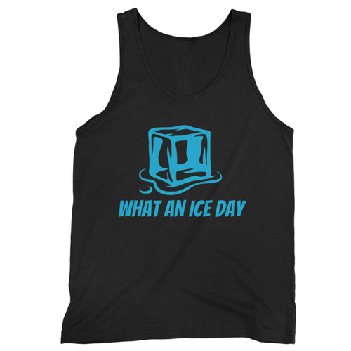 What An Ice Day Ice Tank Top