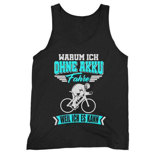 Why I Drive Without A Battery Because I Can Tank Top Why I Drive Without A Battery Because I Can Tank Top