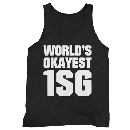 Worlds Okayest 1Sg Tank Top