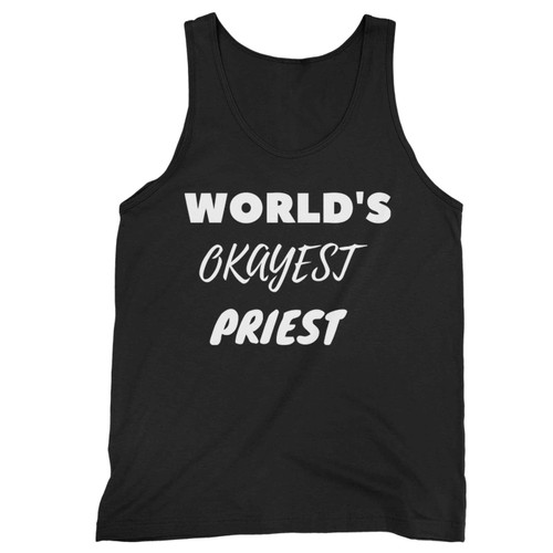 Worlds Okayest Priest Tank Top