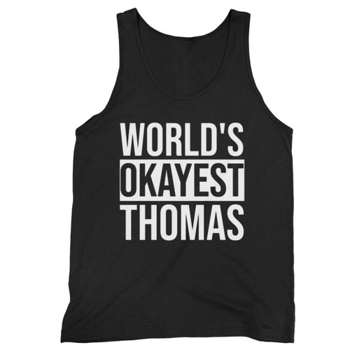 Worlds Okayest Thomas Tank Top