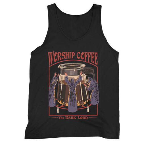 Worship Coffe The Dark Lord Tank Top