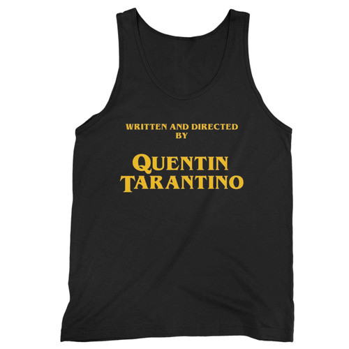 Written And Directed By Quentin Tarantino Tank Top