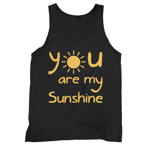 You Are My Sunshine Sun Yellow Tank Top