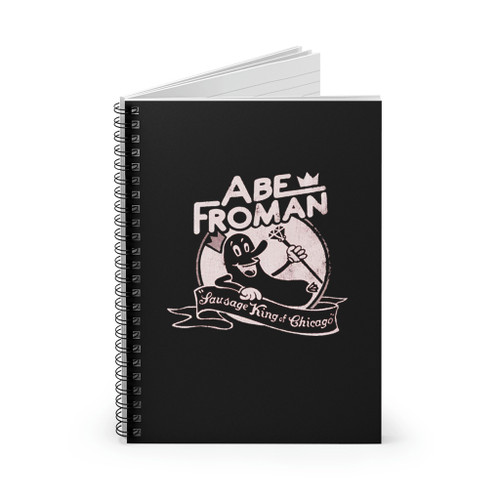 Abe Froman Wurst Konig Von Chicago Spiral Notebook