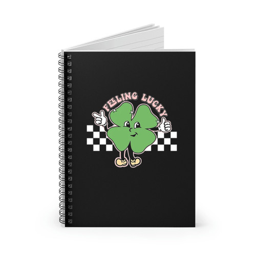 Feelin Lucky St Patrick Is Day Spiral Notebook