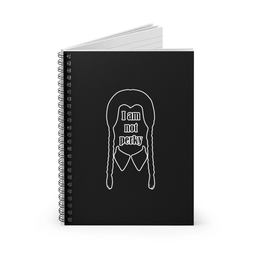 I Am Not Perky Wednesday Addams Spiral Notebook