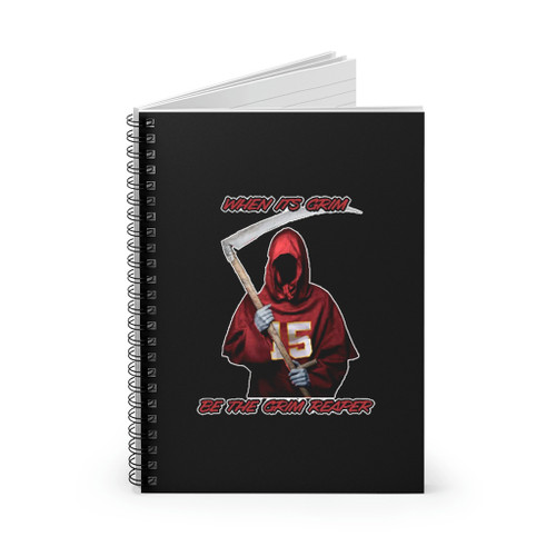 Kansas City Patrick Mahomes When It Is Grim Be The Grim Reaper Spiral Notebook