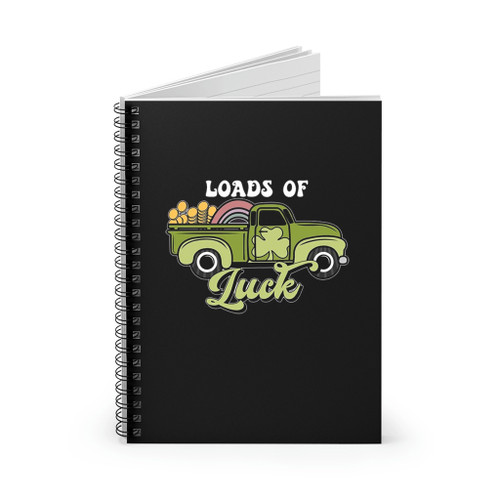 Loads Of Luck St Patrick Is Day Spiral Notebook