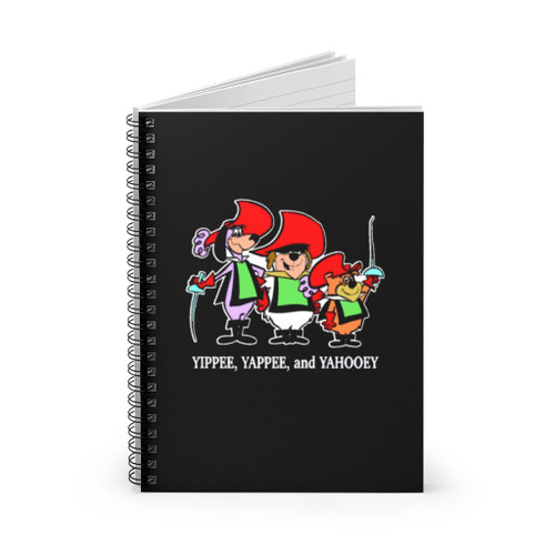 Yippee Yappee And Yahooey Spiral Notebook