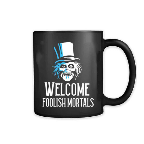 Welcome Foolish Mortals Funny Halloween 11oz Mug