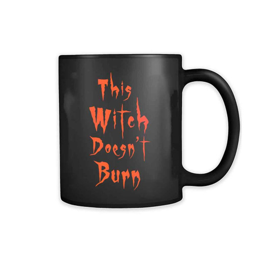 This Witch Does Not Burn Feminist Spooky Halloween 11oz Mug