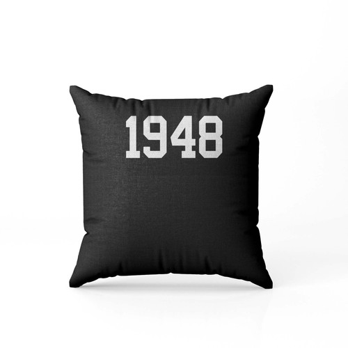 1948 Birth Year Pillow Case Cover