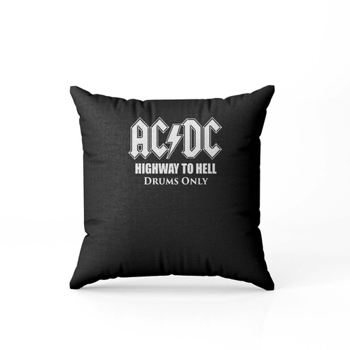 Acdc Highway To Hell Drums Only Pillow Case Cover