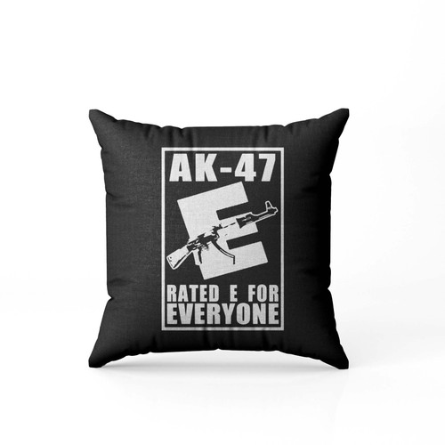 Ak 47 Rated E 5A Molan Labe Pillow Case Cover