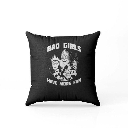 Bad Girls Have More Disney 2 Pillow Case Cover