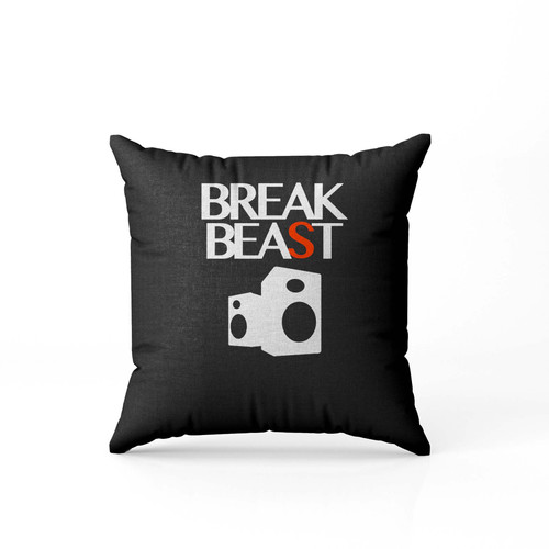 Break Beast Pillow Case Cover