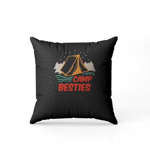 Camping Camp Besties Camper Campfire Adventure Outdoor Camper Funny Mountain Pillow Case Cover