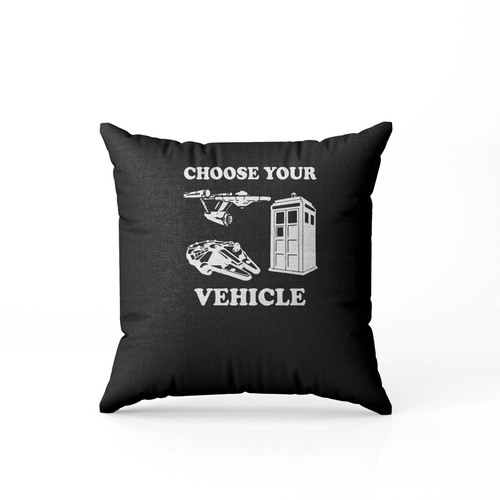 Choose Your Vehicle Ladies Pillow Case Cover