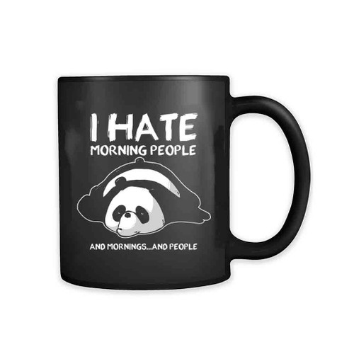 I Hate Morning People 11oz Mug