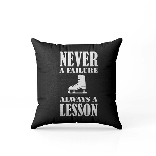 Figure Skating Never Failure Always Lesson Birthday Pillow Case Cover