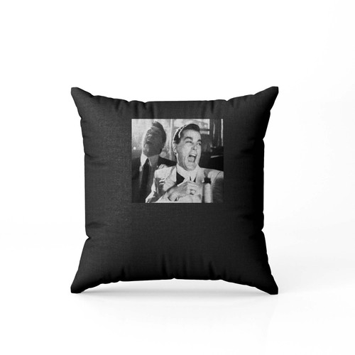 Goodfellas Laughing Funny How Pillow Case Cover