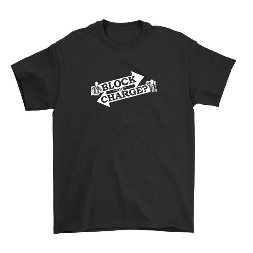 Block Or Charger Referee Man's T-Shirt Tee