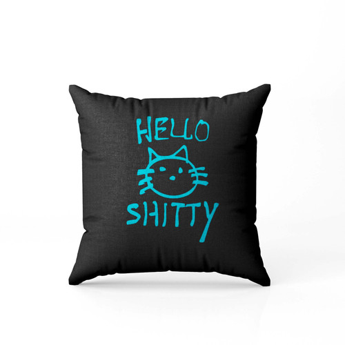 Ladies Hello Shitty Graffiti Pillow Case Cover