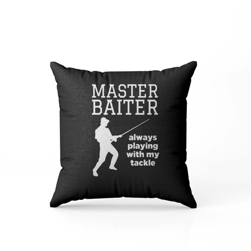 Master Baiter Top Funny Fishing Fisherman Tackle Bait Joke Pillow Case Cover