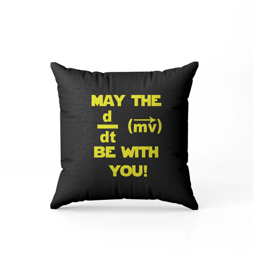 May The Force Be With You Geek Style Science Funny Pillow Case Cover