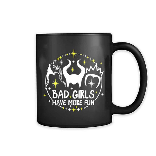 Bad Girls Have More Fun 11oz Mug