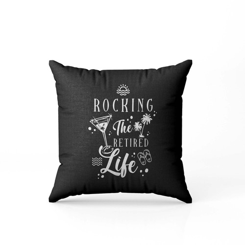 Rocking The Retired Life Retirement Retro Vintage  Pillow Case Cover