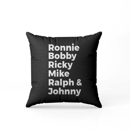 Ronnie Bobby Ricky Mike Ralph And Johnny 2  Pillow Case Cover