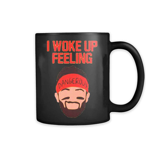 I Woke Up Cleveland Baker Mayfield Dangerous 11oz Mug