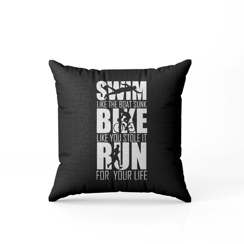 Swim Bike Run Funny Triathlete  Pillow Case Cover