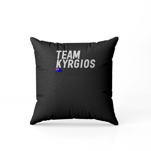 Team Nick Kyrgios  Pillow Case Cover
