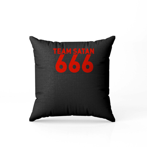 Team Satan 666  Pillow Case Cover