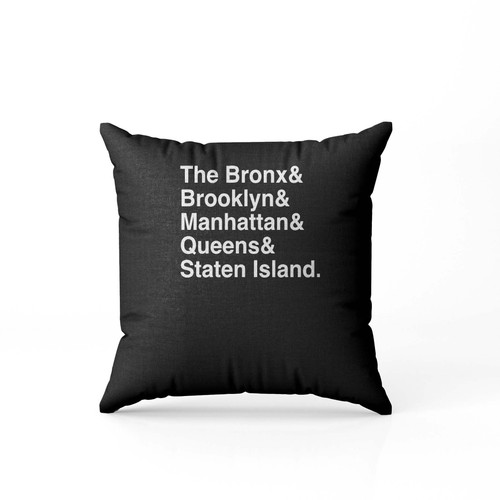 The Bronx Brooklyn Manhattan Queens Staten Island New York City Boroughs  Pillow Case Cover
