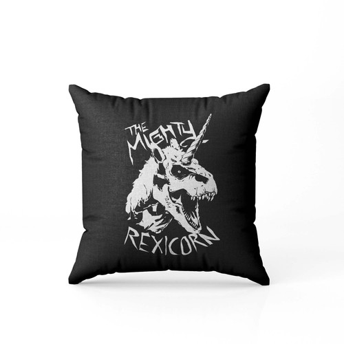 The Mighty Rexicorn  Pillow Case Cover
