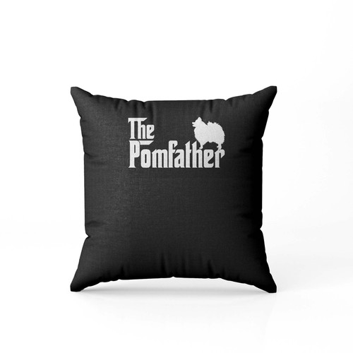 The Pomeranian Father Dad  Pillow Case Cover