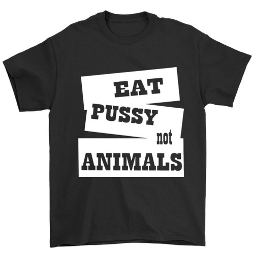 Eat Pussy Not Animals Hipster Man's T-Shirt Tee