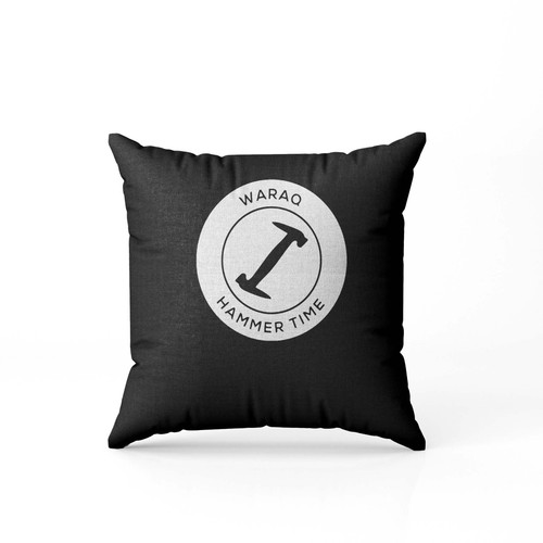 Waraq Hammer Time  Pillow Case Cover