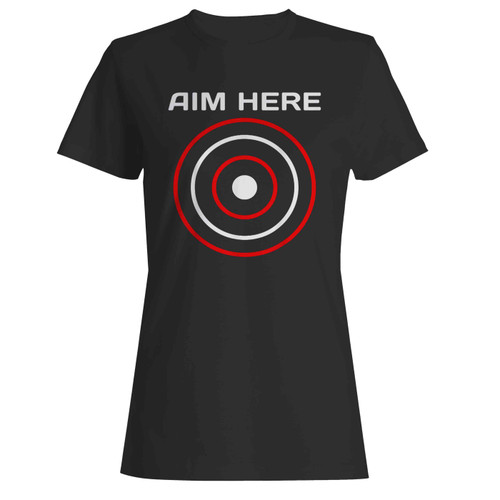 Aim Here Darts Players Bullseye Target Shooting Club Monster Women's T-Shirt Tee