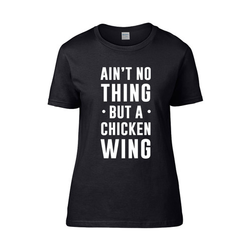 Aint No Thing But A Chicken Wing Outkast Quote Monster Women's T-Shirt Tee