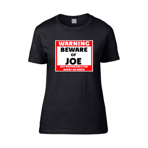 Beware Of Joe Women's T-Shirt Tee